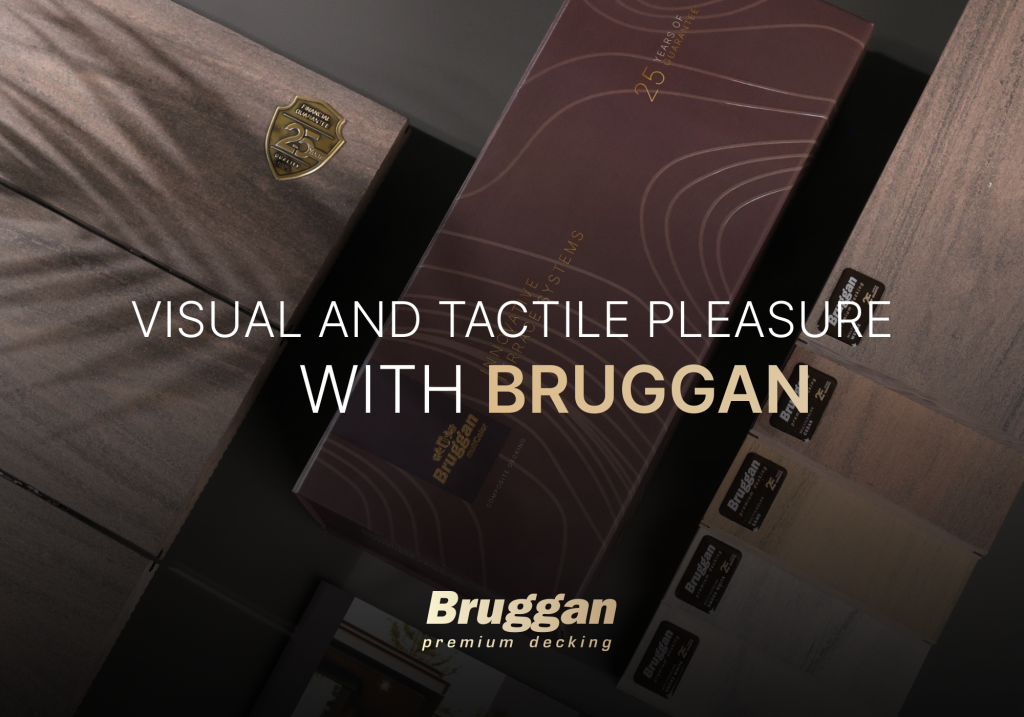Visual and tactile pleasure with Bruggan